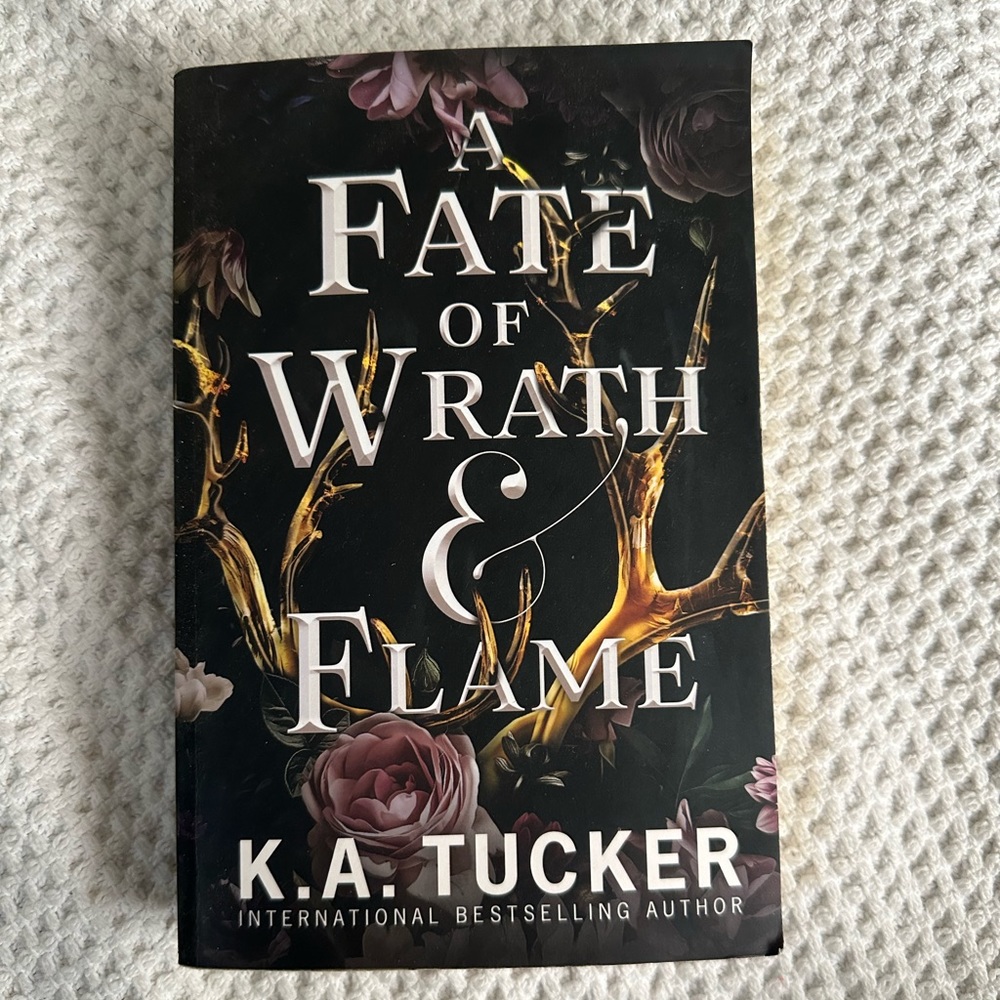 A Fate of Wrath & Flame - K A Tucker